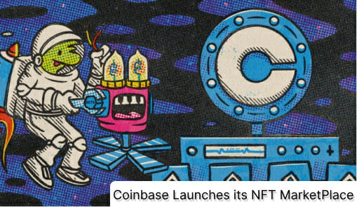 Coinbase Launches Its Nft Marketplace