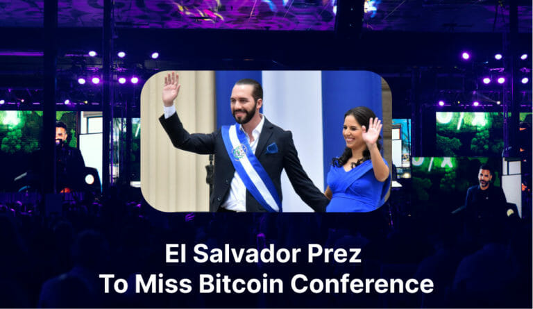 El Salvador Prez To Miss Bitcoin Conference