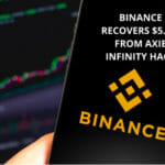 Binance Recovers Money from Axie Hack