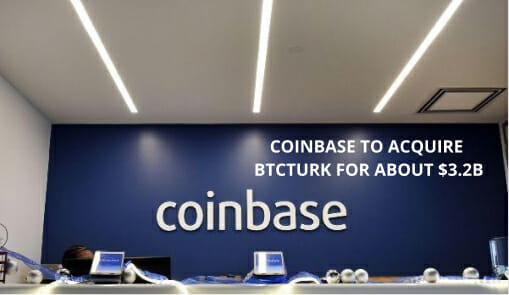 Coinbase To Acquire Btc Turk
