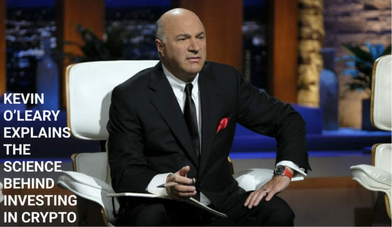 Kevin O’leary Explains The Science Behind Investing In Crypto