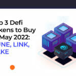 Top 3 Defi Tokens to Buy in May 2022: RUNE, LINK, CAKE