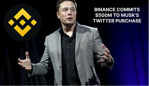 Binance Commits $500M To Musk'S Twitter Purchase