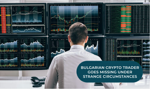 Bulgarian Crypto Trader Missing