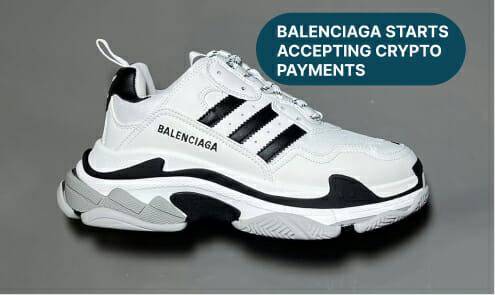 Balenciaga Accepts Crypto Payments