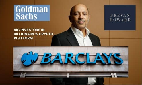 Goldman Sachs And Barclays Bank Invest In Crypto Platform