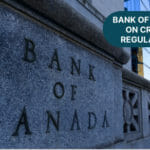 Bank of Canada on Crypto Regulations