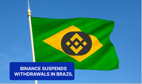 Binance Suspends Withdrawal In Brazil