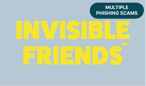 Multiple Invisible Friends Phishing Scam