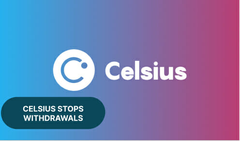 Celsius Network Stops Withdrawals