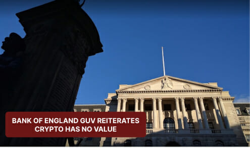 Bank Of England Guv Says Crypto Has No Value.