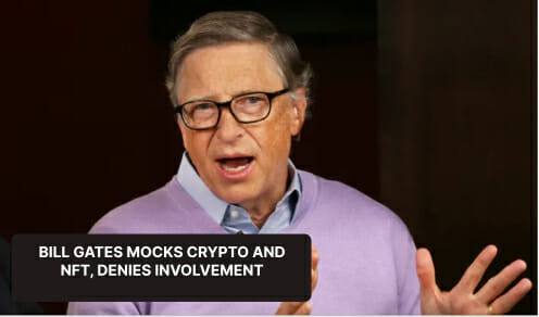 Bill Gates Denies Crypto Involvement, Mocks Them