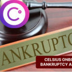 Celsius onboards Advisors for Bankruptcy
