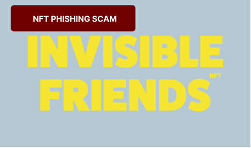 Invisible Friends Phishing Scam