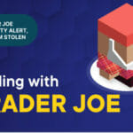 Trader Joe Vulnerability Alert, Around $1M Stolen