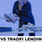 DeFi vs TradFi Lending, Benefits and Risks