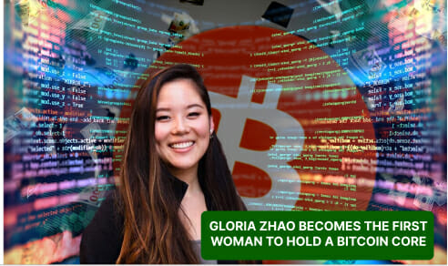 Gloria Zhao Becomes The First Woman To Hold A Bitcoin Core