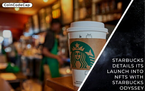 Starbucks Details Its Launch Into Nfts With Starbucks Odyssey