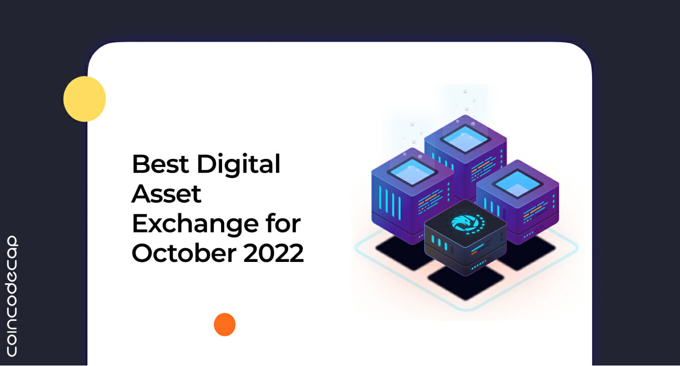 Best Digital Asset Exchange For October 2022: Buy And Sell Bitcoin, Ether, And More