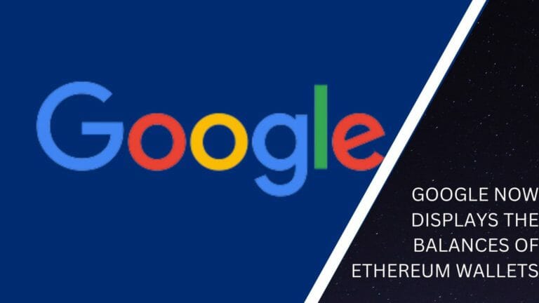 Google Now Displays The Balances Of Ethereum Wallets