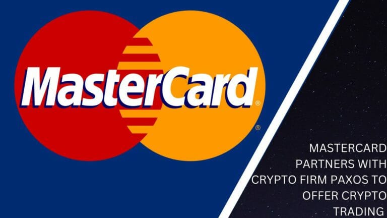 Mastercard Partners With Crypto Firm Paxos To Offer Crypto Trading