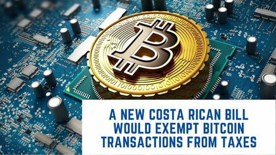 A New Costa Rican Bill Would Exempt Bitcoin Transactions From Taxes