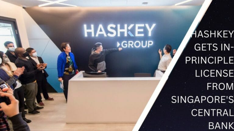 Hashkey Gets In-Principle License From Singapore'S Central Bank