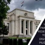 US Banks partner with federal reserve to launch digital dollar pilot project