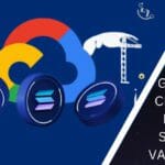 GOOGLE CLOUD IS NOW A SOLANA VALIDATOR