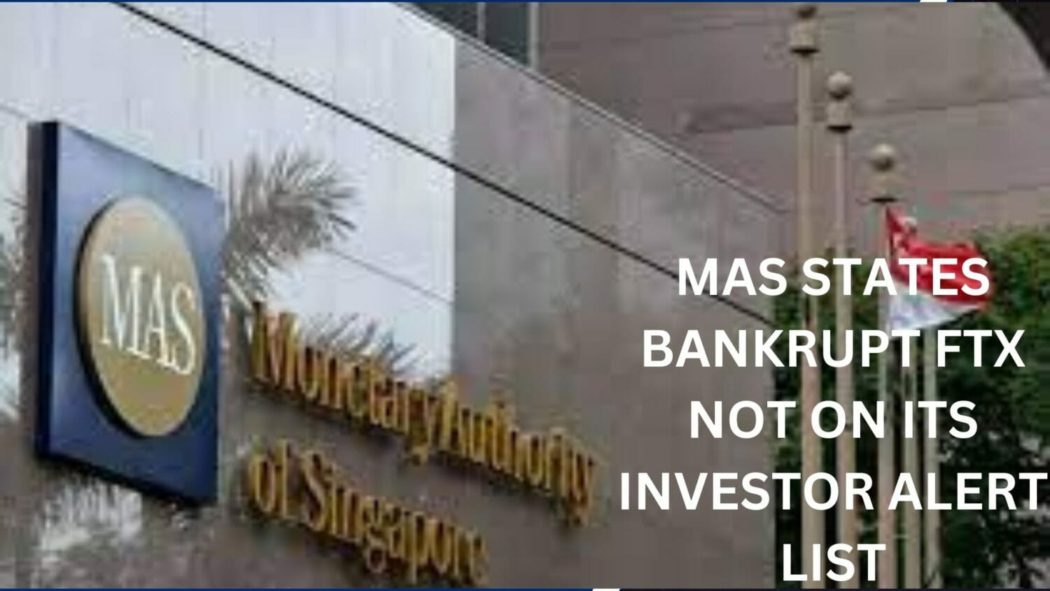 Mas States Bankrupt Ftx Not On Its Investor Alert List