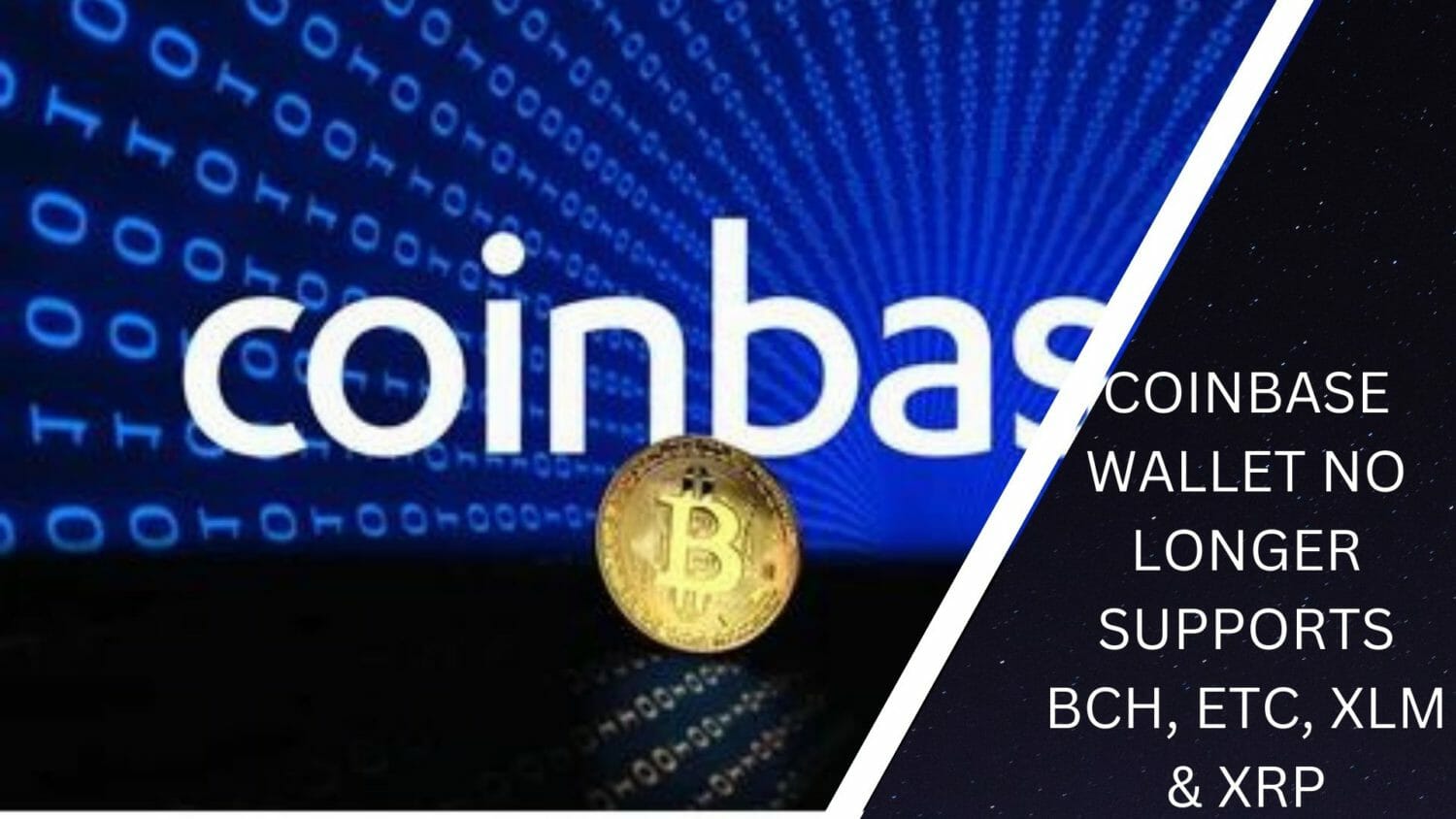Coinbase Wallet No Longer Supports Bch, Etc, Xlm &Amp; Xrp