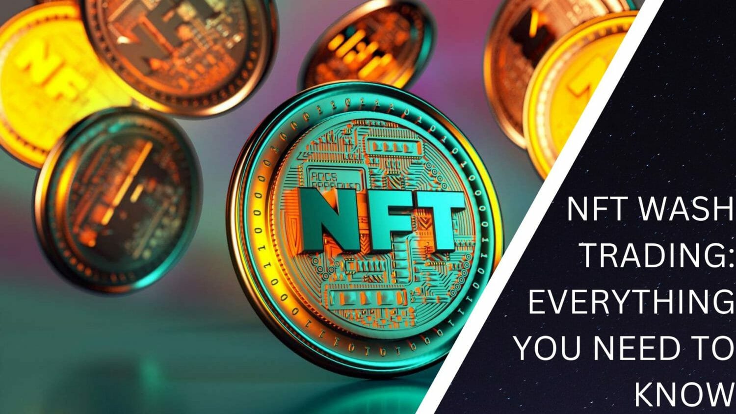 Nft Wash Trading: Everything You Need To Know