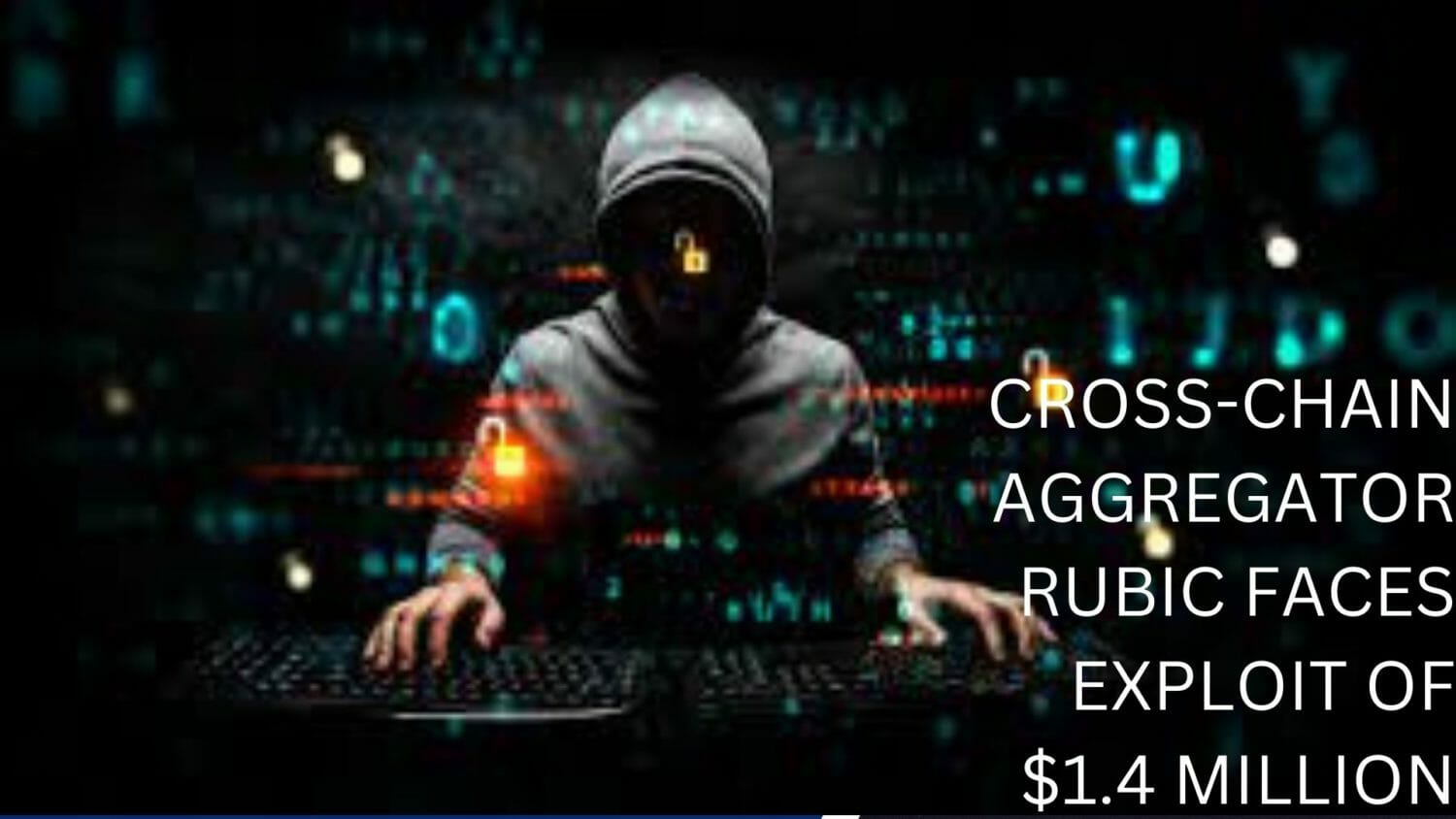 Cross-Chain Aggregator Rubic Faces Exploit Of $1.4 Million
