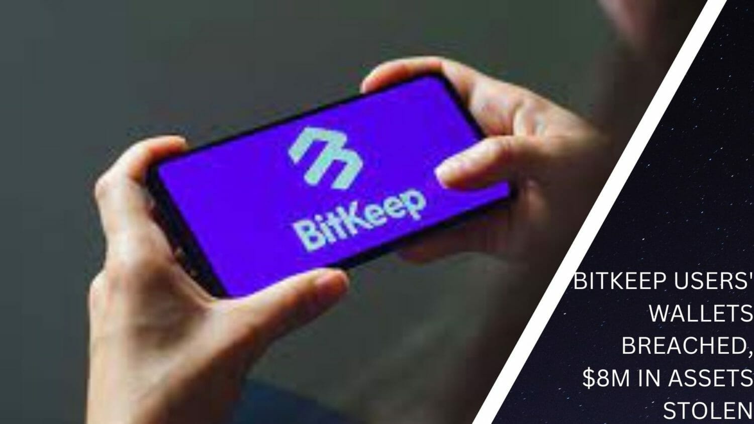 Bitkeep Users' Wallets Breached, $8M In Assets Stolen