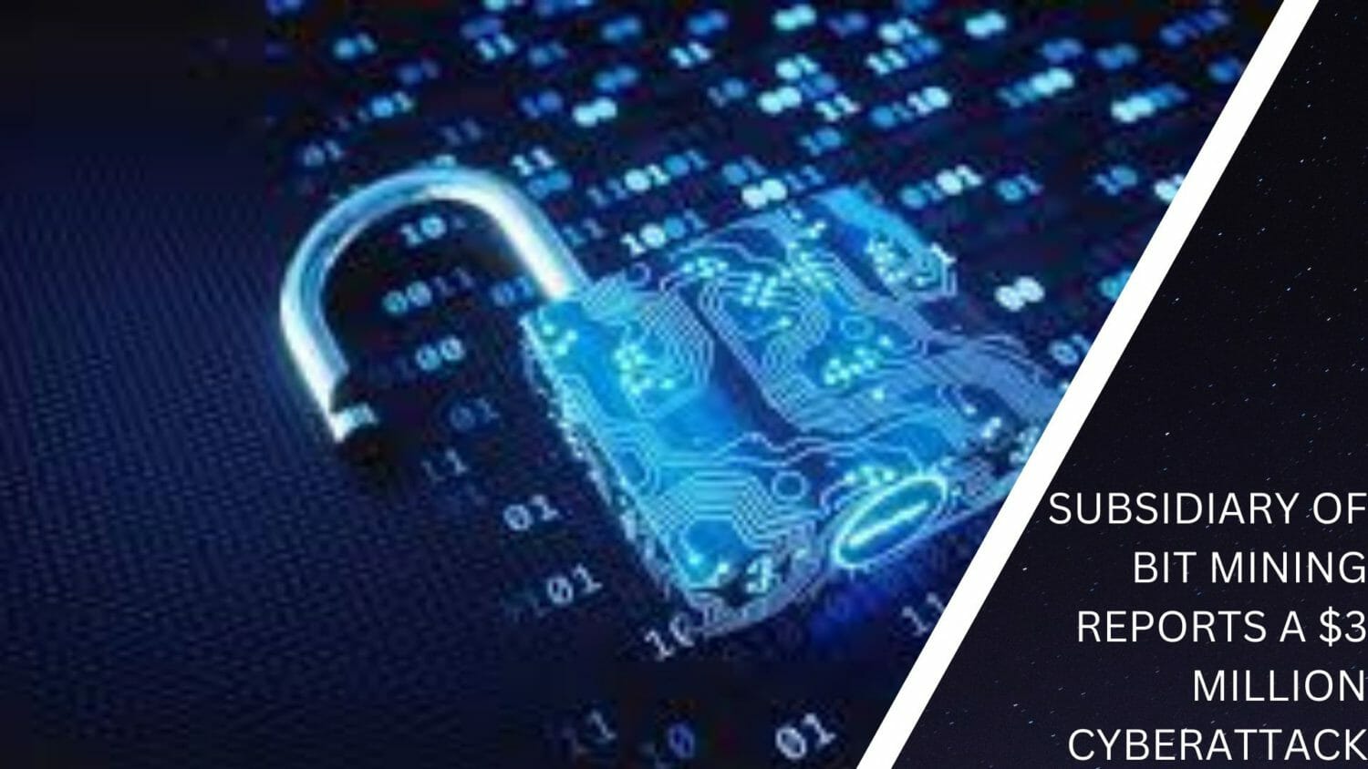 Subsidiary Of Bit Mining Reports A $3 Million Cyberattack