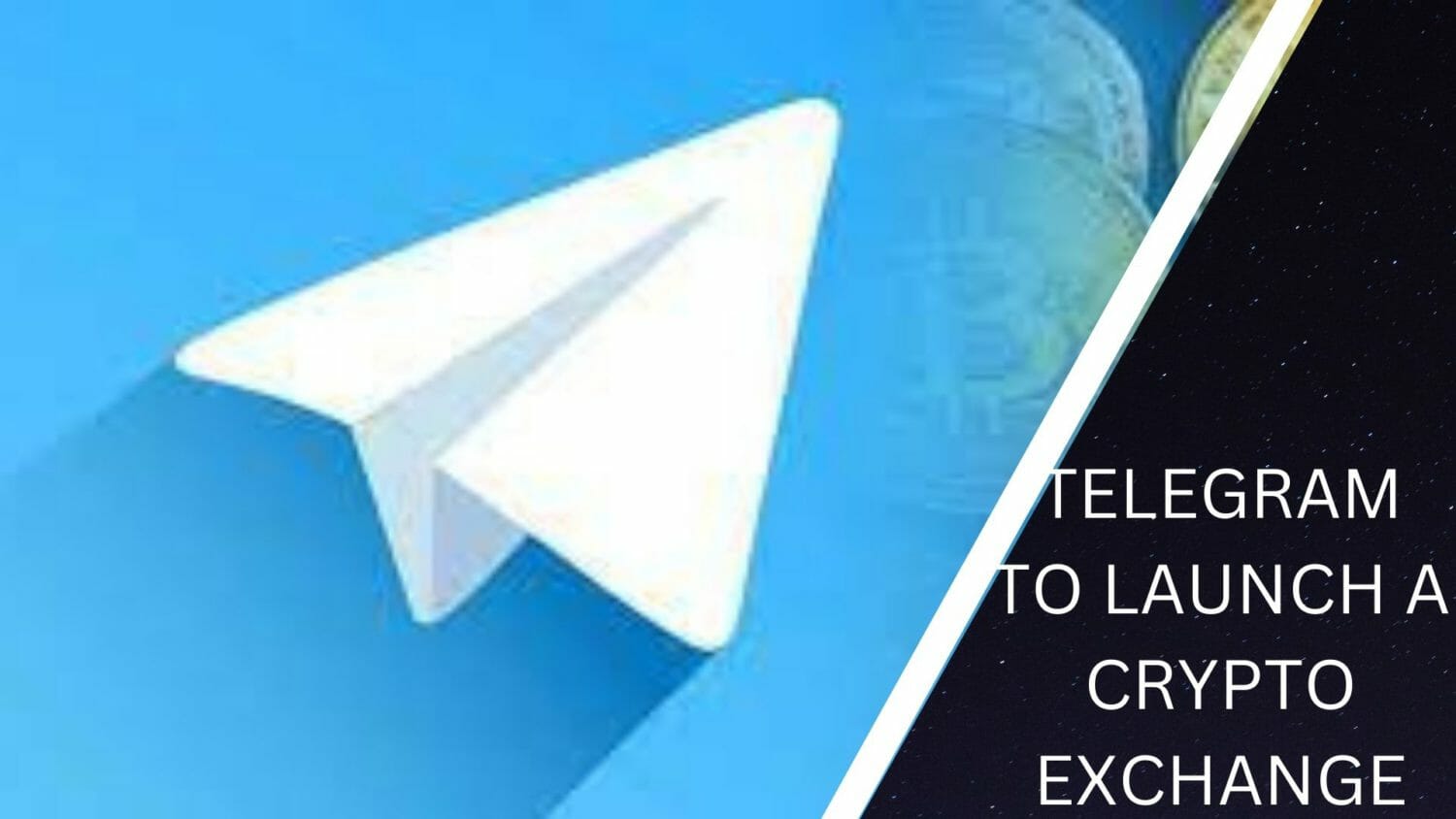 Telegram To Launch A Crypto Exchange