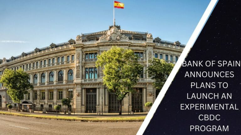 Bank Of Spain Announces Plans To Launch An Experimental Cbdc Program