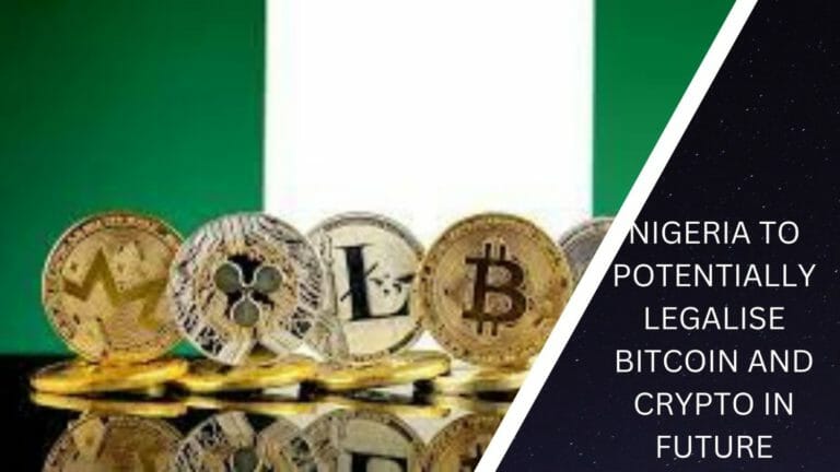 Nigeria To Potentially Legalise Bitcoin And Crypto In Future