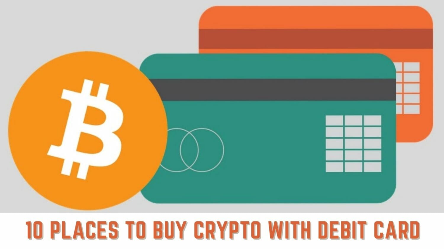 10 Places To Buy Crypto With Debit Card