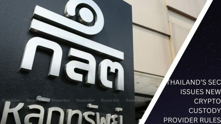 Thailand’s Sec Issues New Crypto Custody Provider Rules
