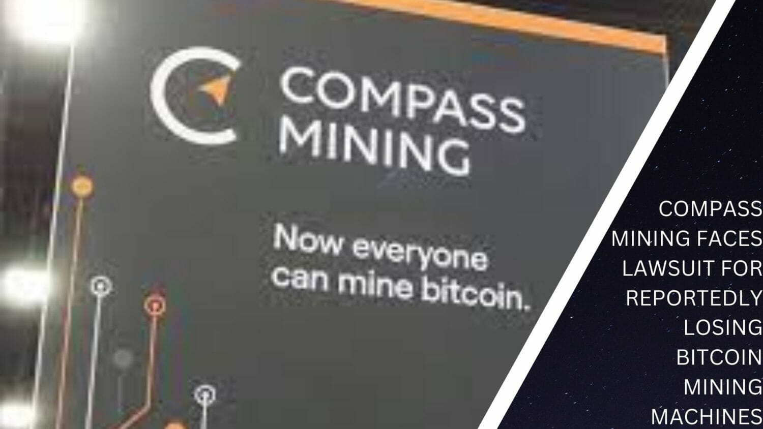 Compass Mining Faces Lawsuit For Reportedly Losing Bitcoin Mining Machines
