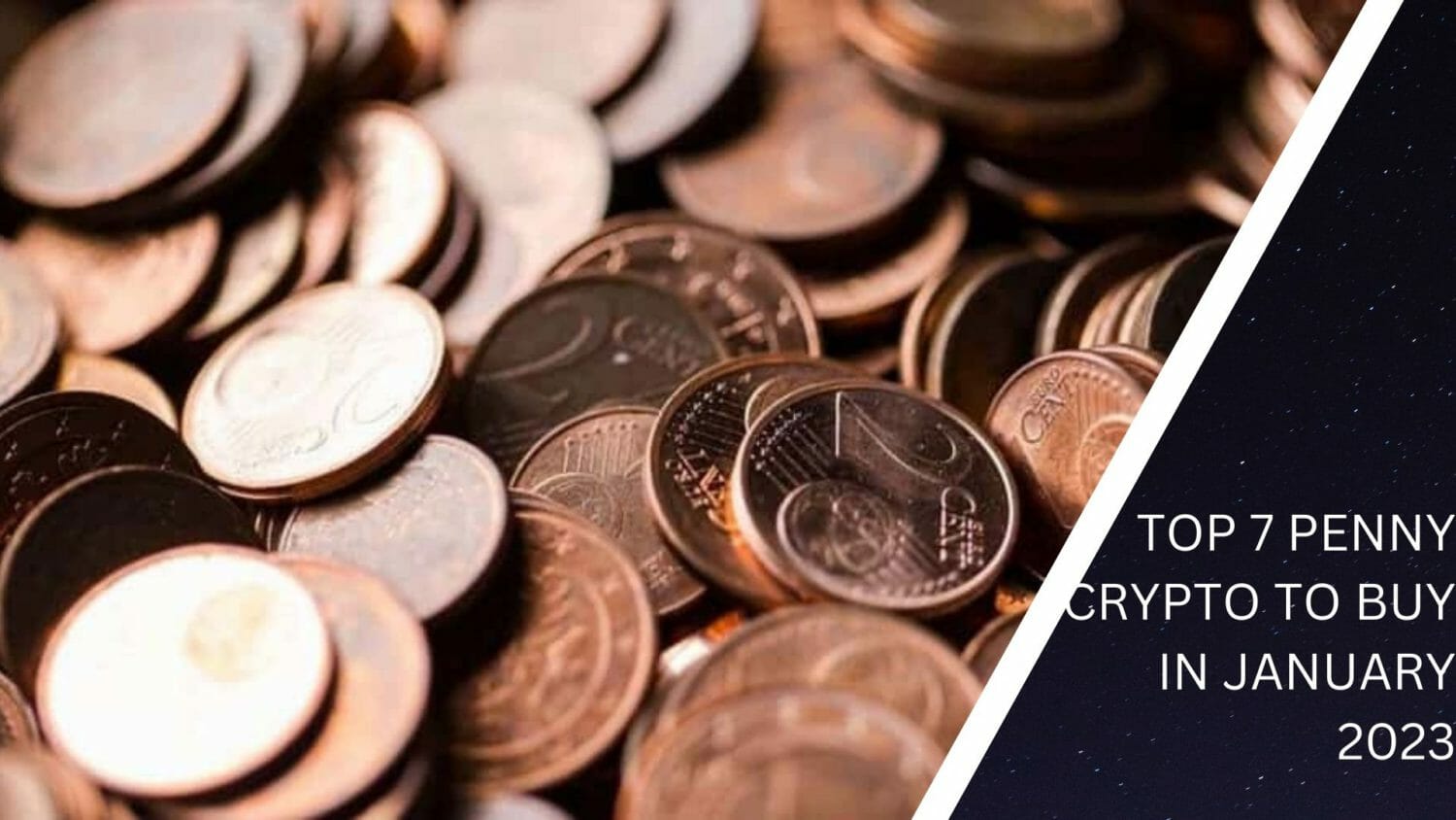 Top 7 Penny Crypto To Buy In January 2023