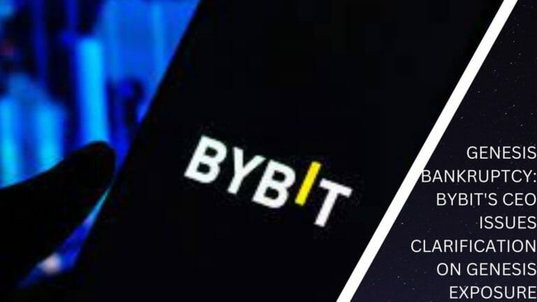 Genesis Bankruptcy: Bybit'S Ceo Issues Clarification On Genesis Exposure