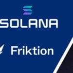 SOLANA-BASED DEFI PROJECT FRIKTION ASKS USERS TO REMOVE FUNDS