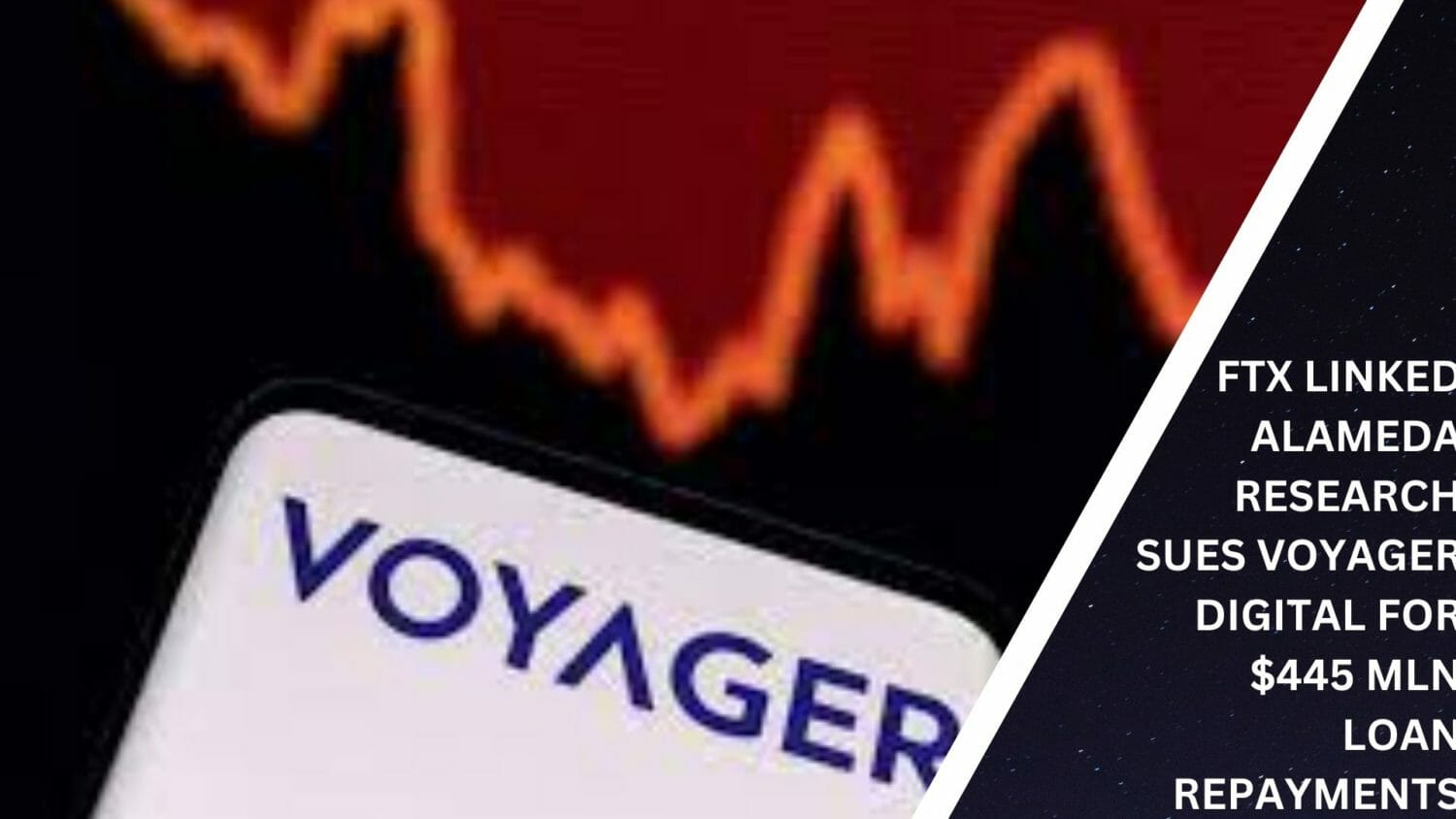 Ftx Linked Alameda Research Sues Voyager Digital For $445 Mln Loan Repayments