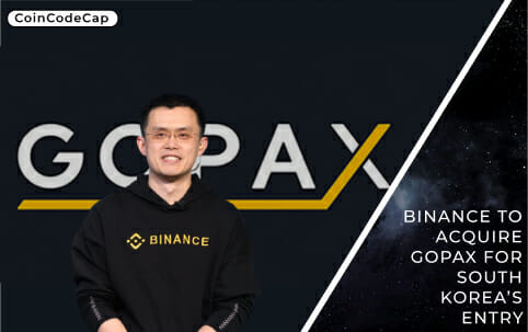 Binance To Acquire Gopax For South Korea’s Entry