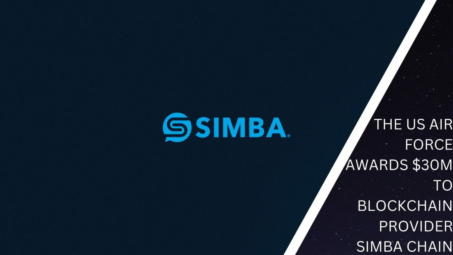 The Us Air Force Awards $30M To Blockchain Provider Simba Chain