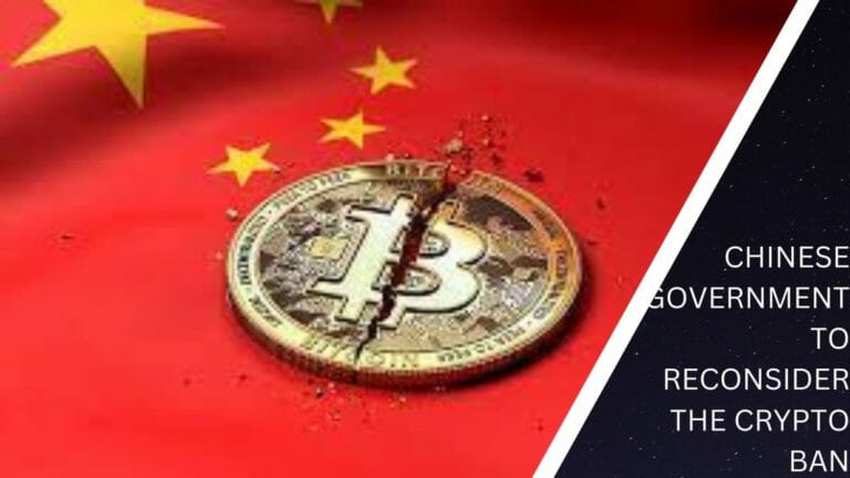 Chinese Government To Reconsider The Crypto Ban