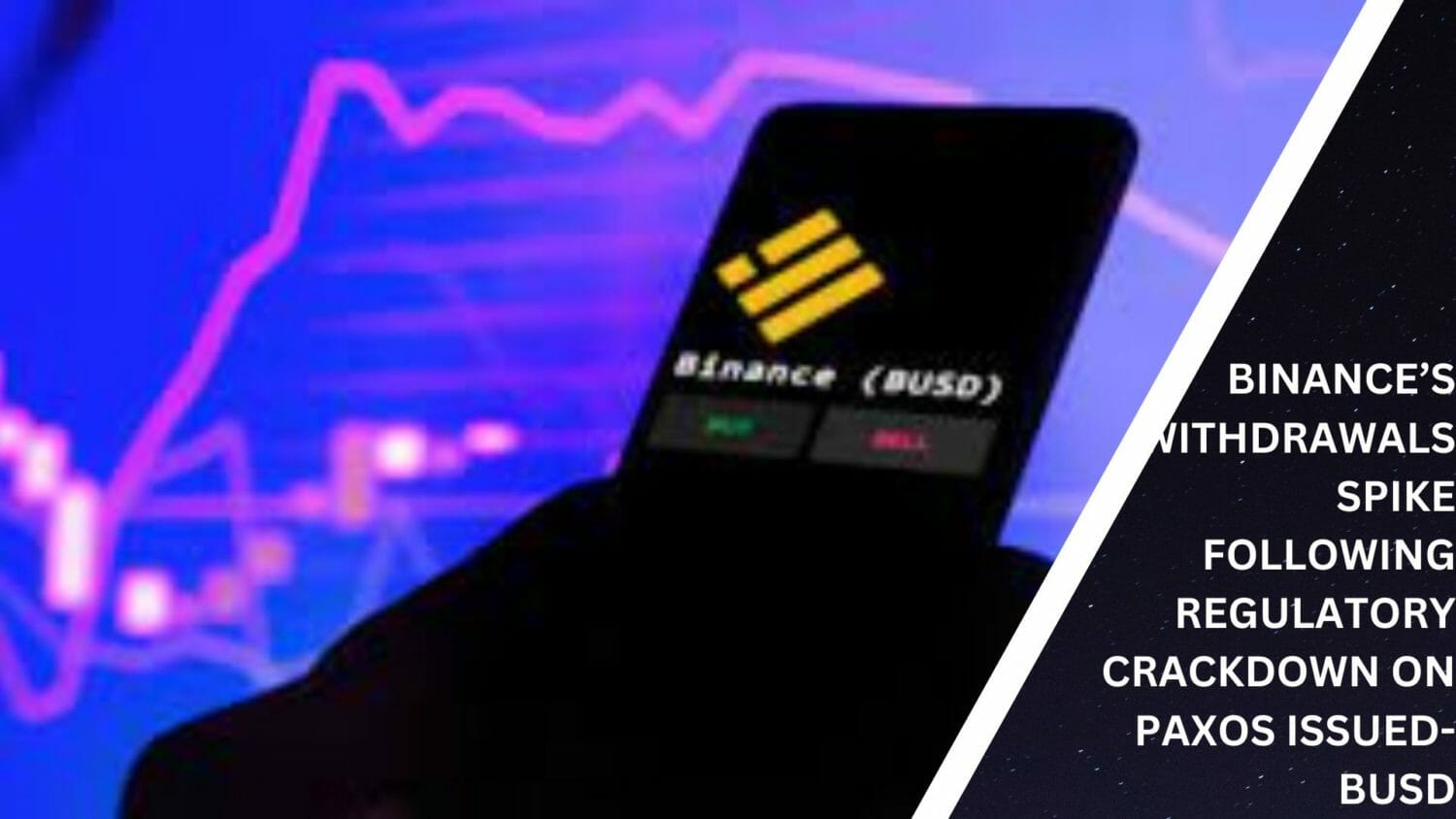 Binance’s Withdrawals Spike Following Regulatory Crackdown On Paxos Issued-Busd