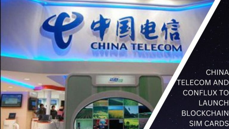 China Telecom And Conflux To Launch Blockchain Sim Cards